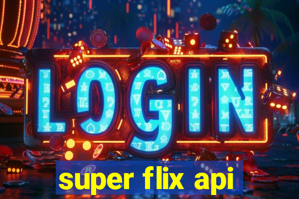 super flix api